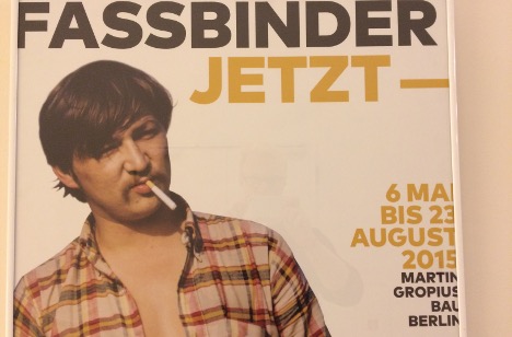 The poster for the Fassbinder exhibiton currently on in Berlin. Photo: Matty Edwards
